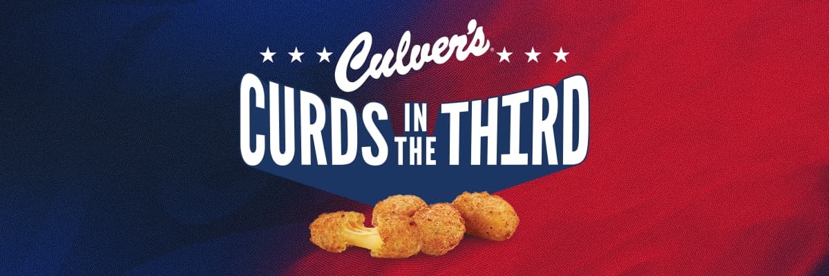 Culver's Curds in the Third