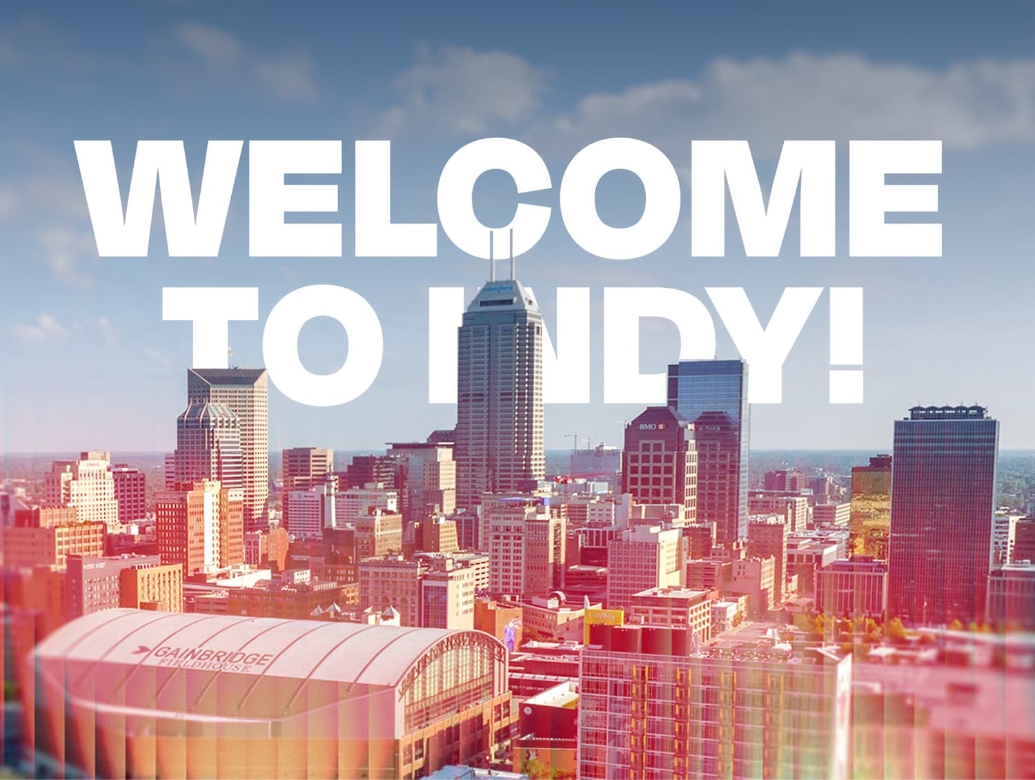 Welcome to Indy
